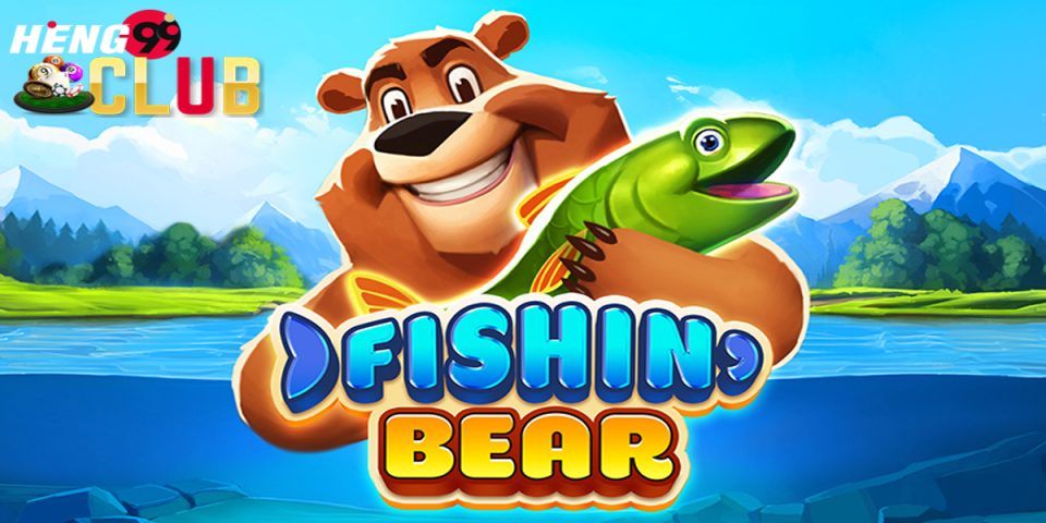 เกมสล็อต Fishin Bear-"slots "